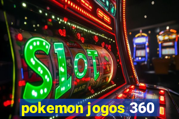 pokemon jogos 360